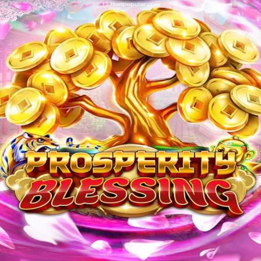 Explore the Exciting World of ProsperityBlessing: Your Guide to Gameplay and Strategy